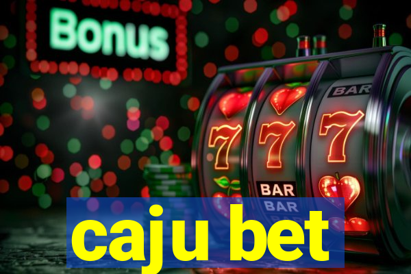 caju bet